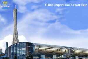 Read more about the article Everything You Need to Know About the China Import and Export Fair – Complete Tour Plan by Mytoursmates